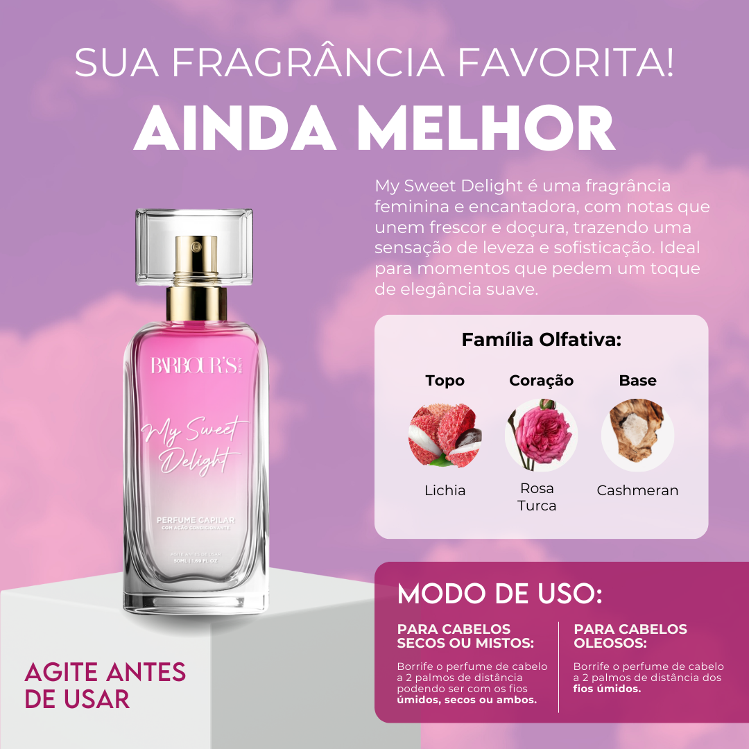 Perfume para cabelo My Sweet Delight / finalizador termoativo